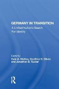 Germany in Transition: A Unified Nation's Search For Identity