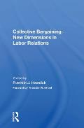 Collective Bargaining: New Dimensions in Labor Relations: New Dimensions In Labor Relations