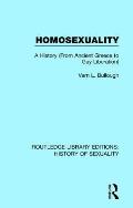 Homosexuality: A History (From Ancient Greece to Gay Liberation)