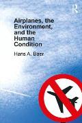 Airplanes, the Environment, and the Human Condition