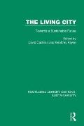 The Living City: Towards a Sustainable Future
