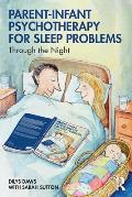 Parent-Infant Psychotherapy for Sleep Problems: Through the Night