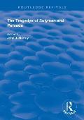The Tragedye of Solyman and Perseda: Edited from the Original Texts with Introduction and Notes