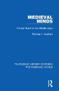 Medieval Minds: Mental Health in the Middle Ages