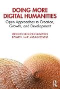 Doing More Digital Humanities: Open Approaches to Creation, Growth, and Development