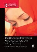 The Routledge International Handbook to Veils and Veiling