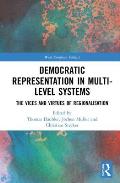 Democratic Representation in Multi-level Systems: The Vices and Virtues of Regionalisation