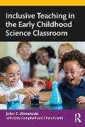 Inclusive Teaching in the Early Childhood Science Classroom