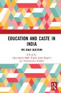 Education and Caste in India: The Dalit Question