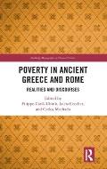 Poverty in Ancient Greece and Rome: Discourses and Realities