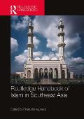 Routledge Handbook of Islam in Southeast Asia