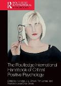 The Routledge International Handbook of Critical Positive Psychology
