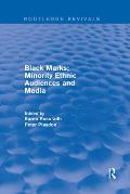 Black Marks: Minority Ethnic Audiences and Media