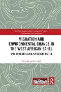 Migration and Environmental Change in the West African Sahel: Why Capabilities and Aspirations Matter