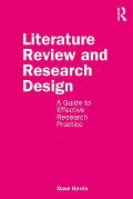 Literature Review and Research Design: A Guide to Effective Research Practice