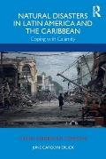 Natural Disasters in Latin America and the Caribbean: Coping with Calamity