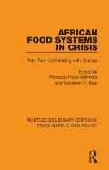 African Food Systems in Crisis: Part Two: Contending with Change
