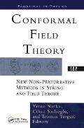 Conformal Field Theory: New Non-perturbative Methods In String And Field Theory