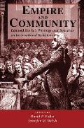 Empire And Community: Edmund Burke's Writings And Speeches On International Relations