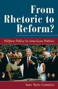 From Rhetoric To Reform?: Welfare Policy In American Politics