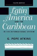 Latin America And The Caribbean In The International System