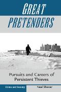 Great Pretenders: Pursuits and Careers of Persistent Thieves