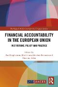 Financial Accountability in the European Union: Institutions, Policy and Practice
