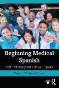 Beginning Medical Spanish Oral Proficiency & Cultural Humility