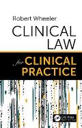 Clinical Law for Clinical Practice