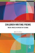 Children Writing Poems: Poetic Voices in and out of School