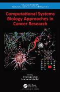 Computational Systems Biology Approaches in Cancer Research