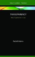 Transparency: New Trajectories in Law