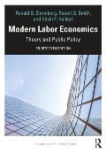 Modern Labor Economics: Theory and Public Policy - International Student Edition