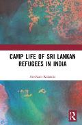 Camp Life of Sri Lankan Refugees in India