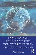 Capitalism and Democracy in the Twenty-First Century: A Global Future Beyond Nationalism
