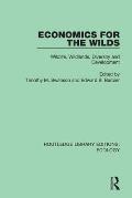 Economics for the Wilds: Wildlife, Wildlands, Diversity and Development