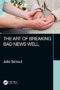 The Art of Breaking Bad News Well