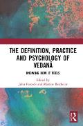 The Definition, Practice, and Psychology of Vedanā