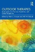 Outdoor Therapies: An Introduction to Practices, Possibilities, and Critical Perspectives