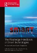 The Routledge Handbook of Smart Technologies: An Economic and Social Perspective
