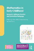 Mathematics in Early Childhood: Research, Reflexive Practice and Innovative Pedagogy