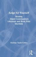Judge for Yourself: Reading Hyper-Contemporary Literature and Book Prize Shortlists