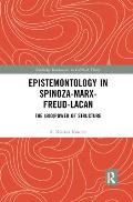Epistemontology in Spinoza-Marx-Freud-Lacan: The (Bio)Power of Structure