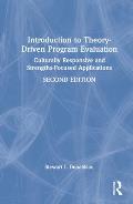 Introduction to Theory-Driven Program Evaluation: Culturally Responsive and Strengths-Focused Applications