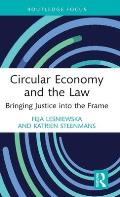 Circular Economy and the Law: Bringing Justice into the Frame