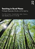 Teaching in Rural Places: Thriving in Classrooms, Schools, and Communities