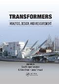 Transformers: Analysis, Design, and Measurement
