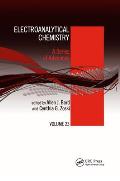 Electroanalytical Chemistry: A Series of Advances: Volume 23