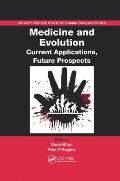 Medicine and Evolution: Current Applications, Future Prospects