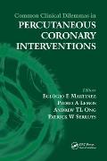 Common Clinical Dilemmas in Percutaneous Coronary Interventions